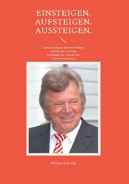 Abbildung von König | Einsteigen. Aufsteigen. Aussteigen. | 1. Auflage | 2024 | beck-shop.de