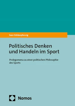 Abbildung von Güldenpfennig | Politisches Denken und Handeln im Sport | 1. Auflage | 2024 | beck-shop.de