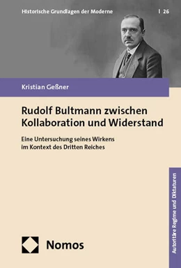 Abbildung von Geßner | Rudolf Bultmann zwischen Kollaboration und Widerstand | 1. Auflage | 2024 | beck-shop.de