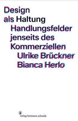 Abbildung von Brückner / Herlo | Design als Haltung | 1. Auflage | 2024 | beck-shop.de