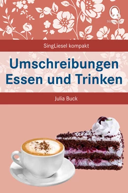 Abbildung von Buck | Umschreibungen Essen und Trinken | 1. Auflage | 2024 | beck-shop.de