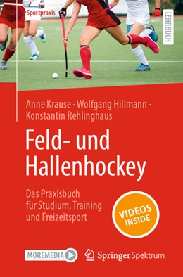 Abbildung von Krause / Hillmann | Feld- und Hallenhockey - Das Praxisbuch für Studium, Training und Freizeitsport | 1. Auflage | 2024 | beck-shop.de