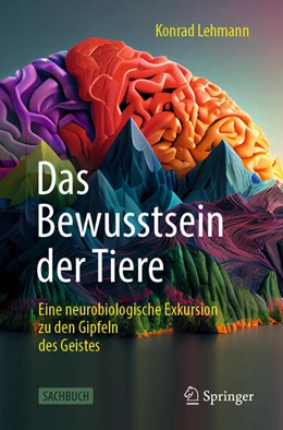 Abbildung von Lehmann | Das Bewusstsein der Tiere | 1. Auflage | 2024 | beck-shop.de