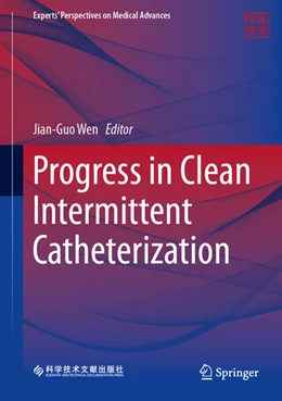 Abbildung von Wen | Progress in Clean Intermittent Catheterization | 1. Auflage | 2024 | beck-shop.de