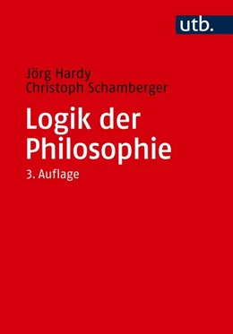 Abbildung von Hardy / Schamberger | Logik der Philosophie | 3. Auflage | 2024 | beck-shop.de