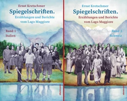 Abbildung von Kretschmer | Spiegelschriften - Erzählungen und Berichte vom Lago Maggiore | 1. Auflage | 2024 | beck-shop.de