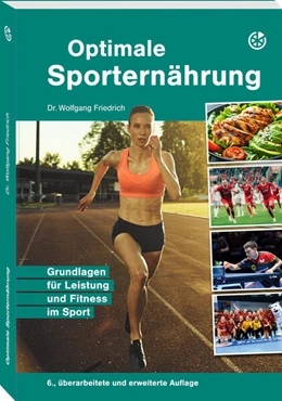 Abbildung von Friedrich | Optimale Sporternährung | 6. Auflage | 2024 | beck-shop.de