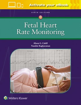 Abbildung von Cahill / Raghuraman | Fetal Heart Rate Monitoring | 5. Auflage | 2024 | beck-shop.de