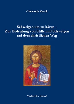 Abbildung von Kruck | Schweigen um zu hören – Zur Bedeutung von Stille und Schweigen auf dem christlichen Weg | 1. Auflage | 2024 | 178 | beck-shop.de