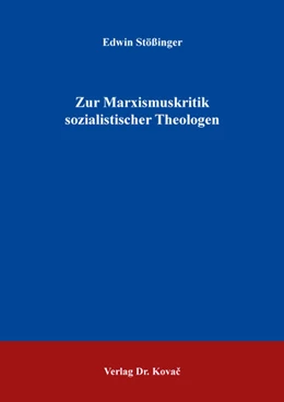 Abbildung von Stößinger | Zur Marxismuskritik sozialistischer Theologen | 1. Auflage | 2024 | 37 | beck-shop.de