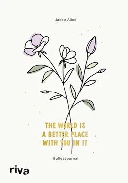 Abbildung von Bullet Journal »The world is a better place with you in it« | 1. Auflage | 2022 | beck-shop.de