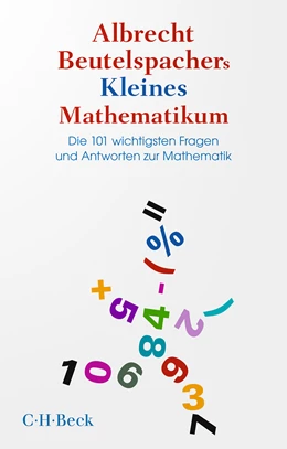 Abbildung von Beutelspacher, Albrecht | Albrecht Beutelspachers Kleines Mathematikum | 1. Auflage | 2025 | 6591 | beck-shop.de