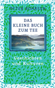 Cover: Peter Rohrsen, Das kleine Buch zum Tee
