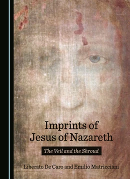 Abbildung von De Caro / Matricciani | Imprints of Jesus of Nazareth | 1. Auflage | 2024 | beck-shop.de