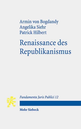 Abbildung von von Bogdandy / Siehr | Renaissance des Republikanismus | 1. Auflage | 2024 | 12 | beck-shop.de