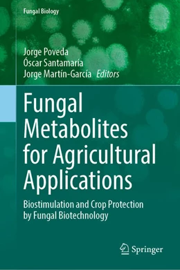 Abbildung von Poveda / Santamaría | Fungal Metabolites for Agricultural Applications | 1. Auflage | 2025 | beck-shop.de