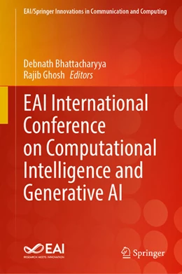 Abbildung von Bhattacharyya / Ghosh | EAI International Conference on Computational Intelligence and Generative AI | 1. Auflage | 2024 | beck-shop.de