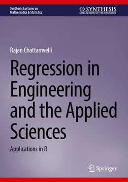 Abbildung von Chattamvelli | Regression in Engineering and the Applied Sciences | 1. Auflage | 2025 | beck-shop.de