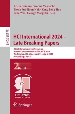 Abbildung von Coman / Vasilache | HCI International 2024 – Late Breaking Papers | 1. Auflage | 2024 | 15375 | beck-shop.de