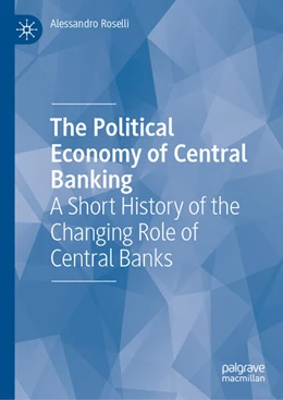 Abbildung von Roselli | The Political Economy of Central Banking | 1. Auflage | 2025 | beck-shop.de