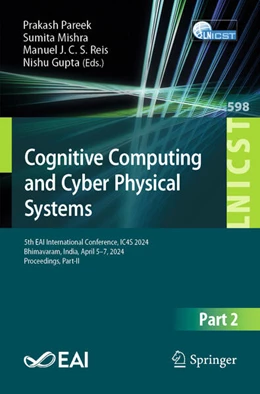 Abbildung von Pareek / Mishra | Cognitive Computing and Cyber Physical Systems | 1. Auflage | 2025 | 598 | beck-shop.de