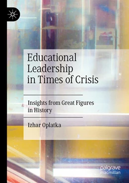 Abbildung von Oplatka | Educational Leadership in Times of Crisis | 1. Auflage | 2024 | beck-shop.de