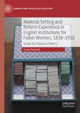 Abbildung von Woodall | Material Setting and Reform Experience in English Institutions for Fallen Women, 1838-1910 | 1. Auflage | 2024 | beck-shop.de