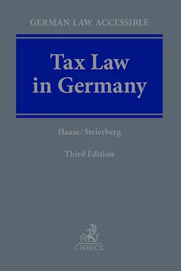 Abbildung von Haase / Steierberg | Tax Law in Germany | 3. Auflage | 2024 | beck-shop.de