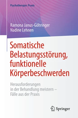 Abbildung von Janus-Göhringer / Lehnen | Somatische Belastungsstörung, funktionelle Körperbeschwerden | 1. Auflage | 2025 | beck-shop.de