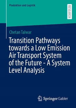 Abbildung von Talwar | Transition Pathways towards a Low Emission Air Transport System of the Future - A System Level Analysis | 1. Auflage | 2024 | beck-shop.de