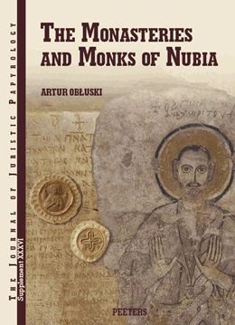 Abbildung von Obluski | The Monasteries and Monks of Nubia | 1. Auflage | 2022 | beck-shop.de