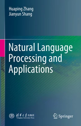 Abbildung von Zhang / Shang | Natural Language Processing and Applications | 1. Auflage | 2025 | beck-shop.de