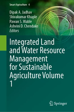 Abbildung von Jadhav / Khaple | Integrated Land and Water Resource Management for Sustainable Agriculture Volume 1 | 1. Auflage | 2025 | beck-shop.de
