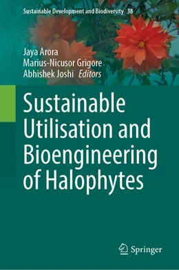 Abbildung von Arora / Grigore | Sustainable Utilisation and Bioengineering of Halophytes | 1. Auflage | 2025 | 38 | beck-shop.de