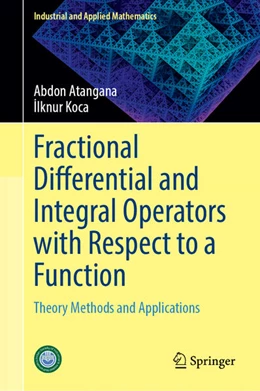 Abbildung von Atangana / Koca | Fractional Differential and Integral Operators with Respect to a Function | 1. Auflage | 2025 | beck-shop.de