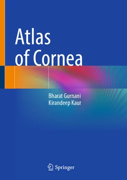 Abbildung von Gurnani / Kaur | Atlas of Cornea | 1. Auflage | 2025 | beck-shop.de