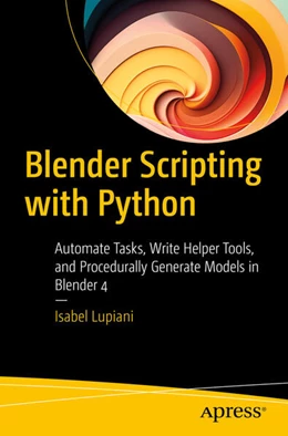 Abbildung von Lupiani | Blender Scripting with Python | 1. Auflage | 2025 | beck-shop.de