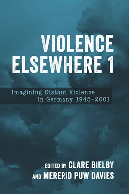 Abbildung von Bielby / Davies | Violence Elsewhere 1 | 1. Auflage | 2024 | 238 | beck-shop.de