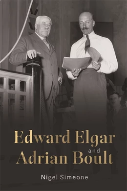 Abbildung von Simeone | Edward Elgar and Adrian Boult | 1. Auflage | 2025 | beck-shop.de