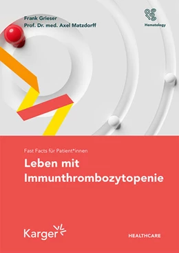 Abbildung von Grieser / Matzdorff | Fast Facts für Patient*innen: Leben mit Immunthrombozytopenie | 1. Auflage | 2024 | beck-shop.de