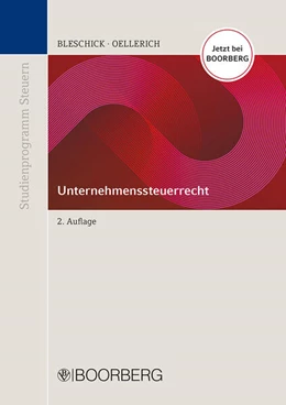 Abbildung von Bleschick / Oellerich | Unternehmenssteuerrecht | 2. Auflage | 2025 | beck-shop.de