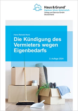 Abbildung von Horst | Die Kündigung des Vermieters wegen Eigenbedarfs | 3. Auflage | 2024 | beck-shop.de