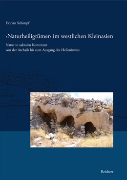 Abbildung von Schimpf | ›Naturheiligtümer‹ im westlichen Kleinasien. | 1. Auflage | 2024 | beck-shop.de