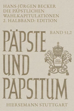 Abbildung von Becker | Die päpstlichen Wahlkapitulationen | 1. Auflage | 2024 | 51,2 | beck-shop.de