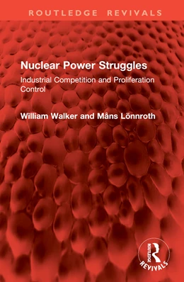 Abbildung von Walker / Lönnroth | Nuclear Power Struggles | 1. Auflage | 2025 | beck-shop.de