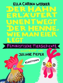 Abbildung von Werner | Der Hahn erläutert unentwegt der Henne, wie man Eier legt | 1. Auflage | 2025 | beck-shop.de