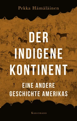 Abbildung von Hämäläinen | Der indigene Kontinent | 1. Auflage | 2024 | beck-shop.de