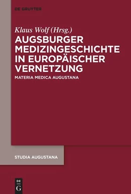 Abbildung von Wolf | Augsburger Medizingeschichte in europäischer Vernetzung | 1. Auflage | 2025 | beck-shop.de
