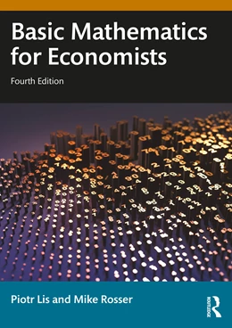 Abbildung von Rosser / Lis | Basic Mathematics for Economists | 4. Auflage | 2025 | beck-shop.de