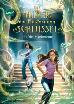 Abbildung von Voosen | Die Hüter der flüsternden Schlüssel (2). Ruf des Magitoriums | 1. Auflage | 2025 | beck-shop.de